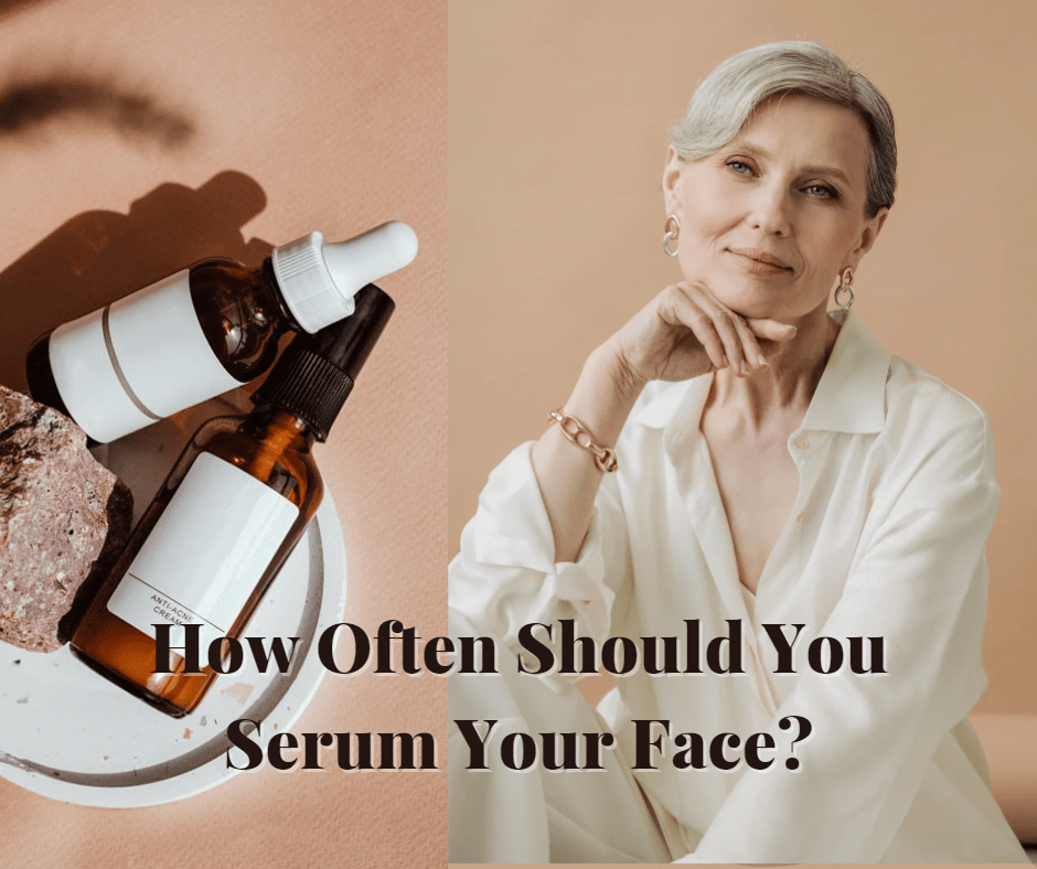 How Often Should You Serum Your Face?