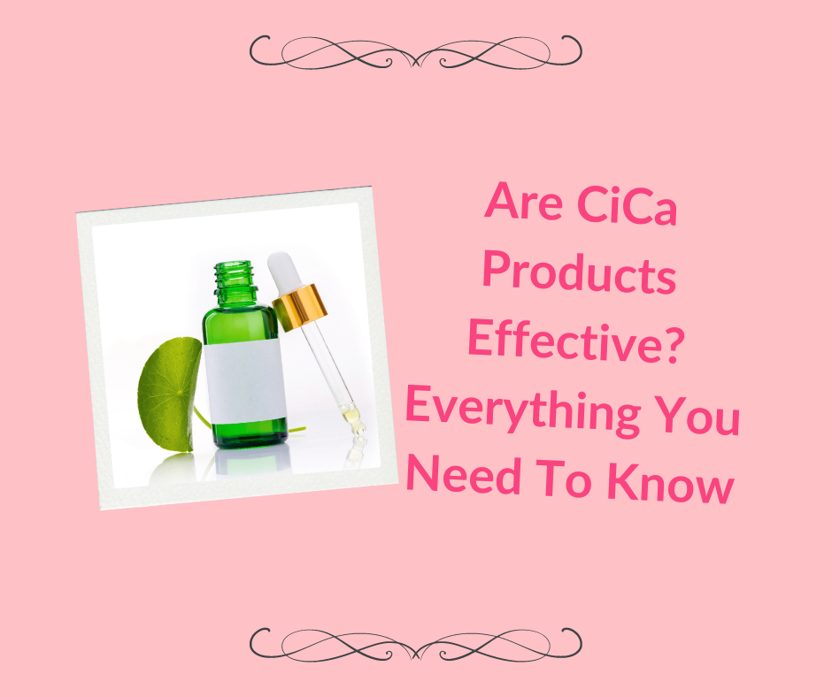 Are CiCa Products Effective